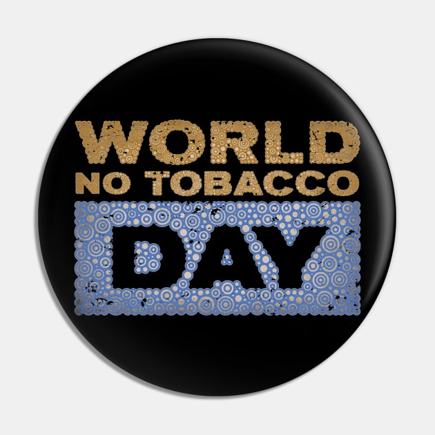 WORLD NO TOBACCO DAY Pin by pbdotman