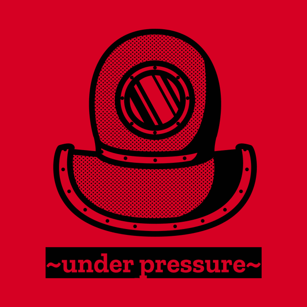 Under Pressure by ShirtTurkey