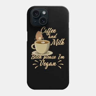 Vegan Vaganer Almond Milk Organic Milk Coffee Phone Case