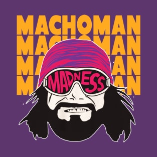 Macho Man Madness T-Shirt