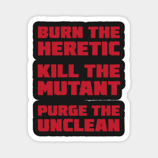 Burn the Heretic (red text) Magnet