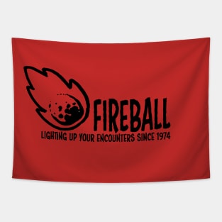 Fireball - lighting up your encounters since 1974 Tapestry