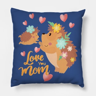 Love You Mom Pillow