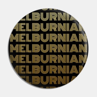 Melburnian - Melbourne People - Australia Pin