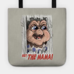 Not the Mama! Tote