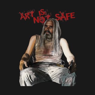 Devil's Rejects:  Art is Not Safe T-Shirt