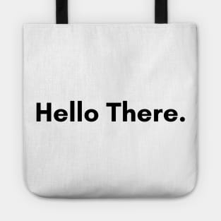 Hello There. Tote