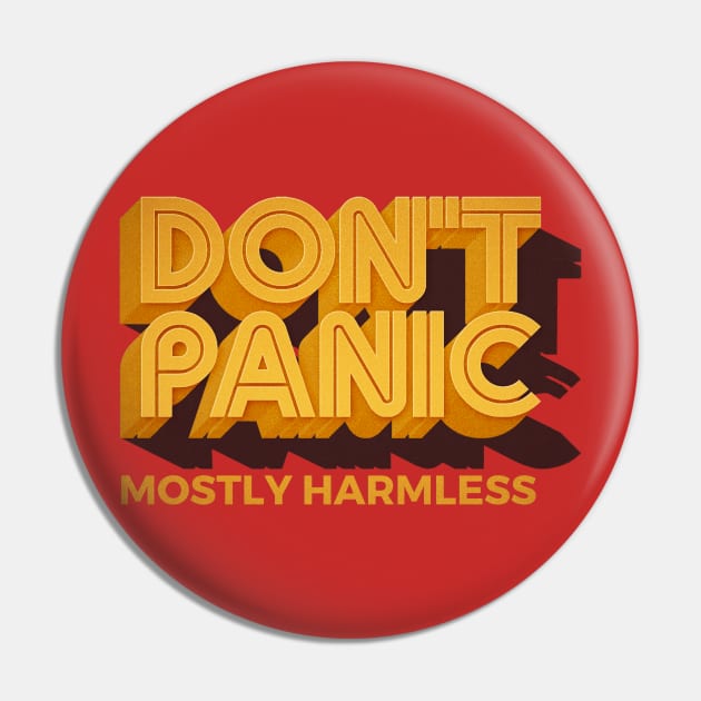 DON'T PANIC - Mostly Hamless Pin by Malupali