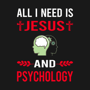 I Need Jesus And Psychology T-Shirt