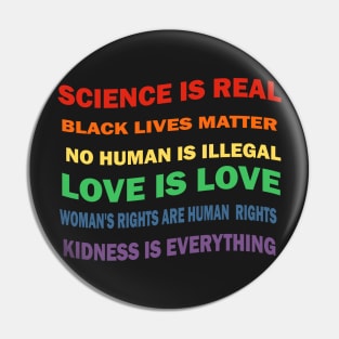 Gay Pride Science Is Real  T-Shirt Pin