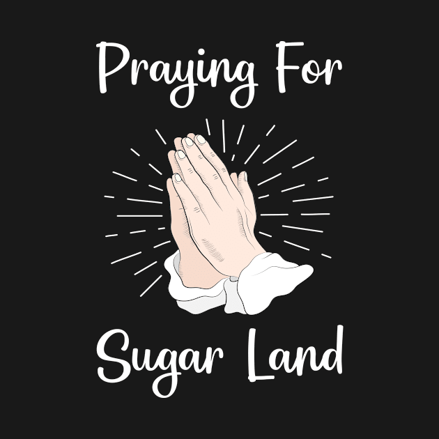 Praying For Sugar Land by blakelan128