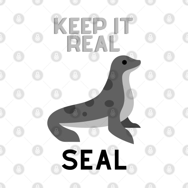 keep it real seal by goblinbabe