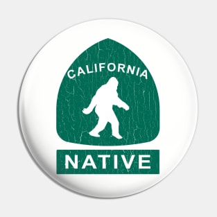 California Native Bigfoot Sign (vintage look) Pin