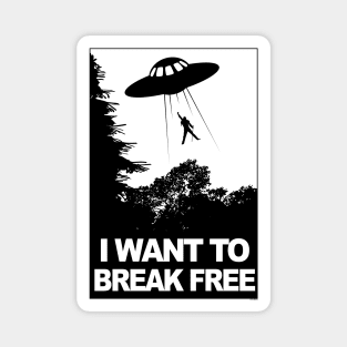 I WANT TO BREAK FREE [Roufxis -TP] Magnet