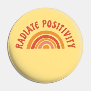 Radiate positivity Pin