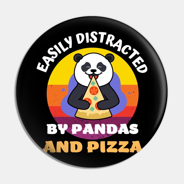 Easily Distracted By Pandas And Pizza Pin by madani04