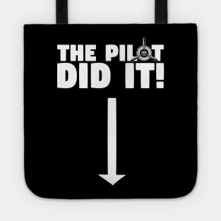 The Pilot Did It! Tote