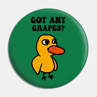 Got Any Grapes Duck Song Pin