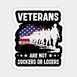 Veterans Are Not Suckers And Losers Magnet