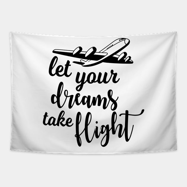 Let your dreams take flight Tapestry by MadebyTigger