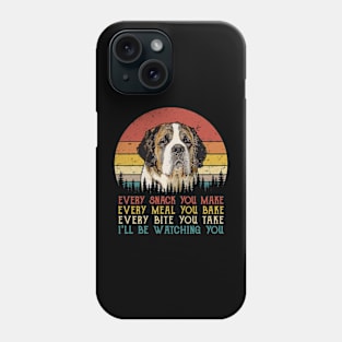 Vintage Every Snack You Make Every Meal You Bake Saint Bernard Phone Case