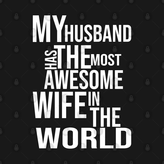 my husband  has the most  awesome  wife in the world by irenelopezz