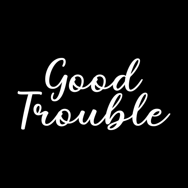 Good Trouble by Monosshop