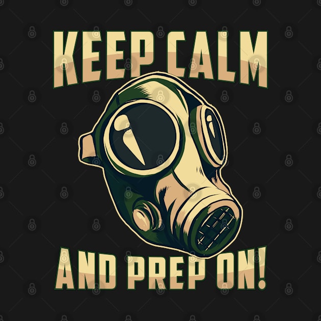 Prepper Keep Calm Survival Doomsday Gift by T-Shirt.CONCEPTS