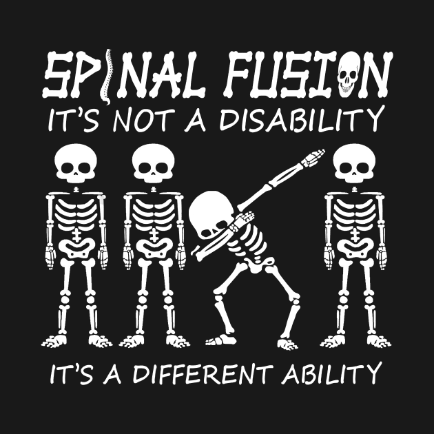 Spinal fusion back spine surgery it's not disability funny by Tianna Bahringer