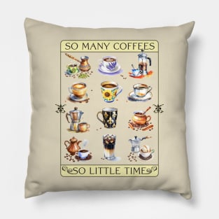 So many coffees, so little time Pillow