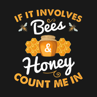 Beekeeping Is Honey Bee T-Shirt