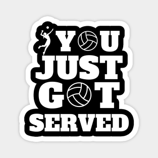 You Just Got Served Volleyball Magnet