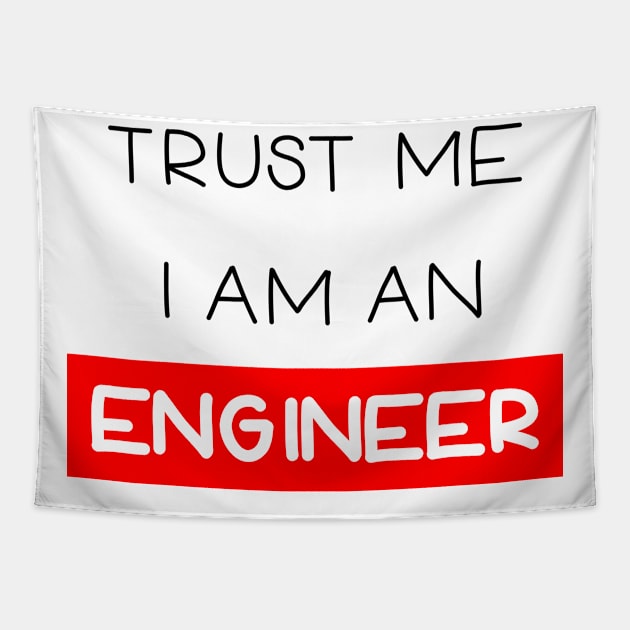 Trust me , I am an engineer Tapestry by Ibrahim241