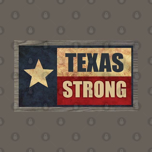 Texas Strong by Dale Preston Design