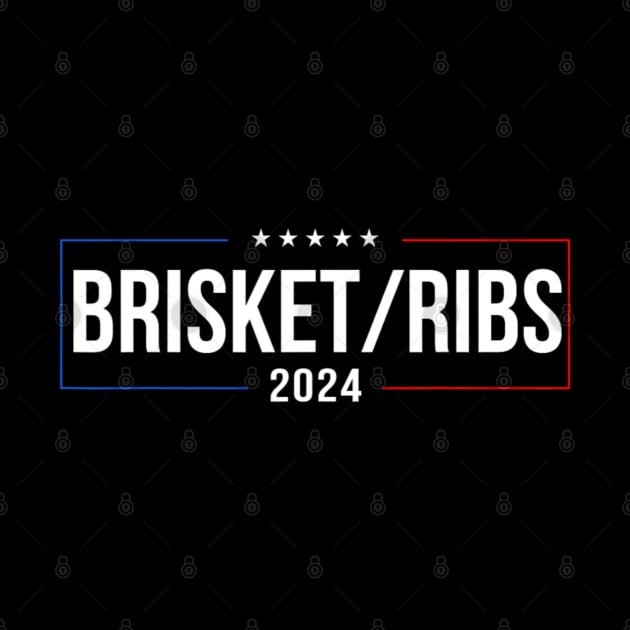 Brisket Ribs 2024 Funny Political Election by Emily Ava 1