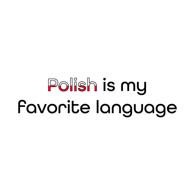 Polish is my Favorite Language by Rola Languages
