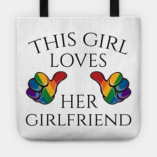 This Girl Loves Her Girlfriend Lesbian Pride Typography with Rainbow Thumbs Tote