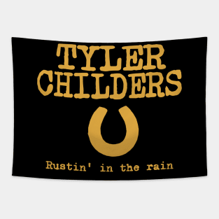 Tyler Childers - Rustin' in the rain Tapestry