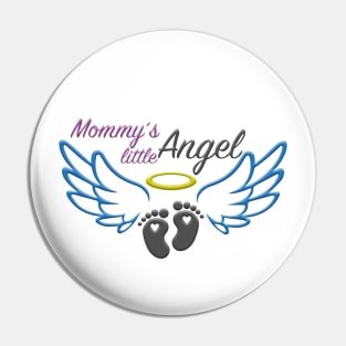 Mommy´s little angel Pin