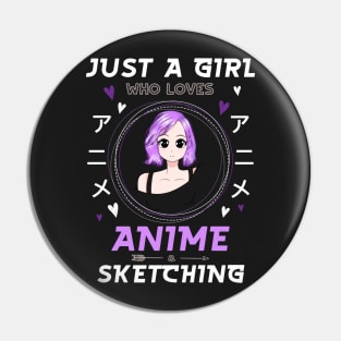 Just a girl who loves Anime and Sketching Pin