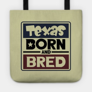 Texas born and Bred Tote