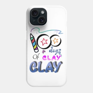 100 day of clay clay shirt Phone Case