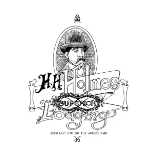 H.H. Holmes Superior Lodging T-Shirt