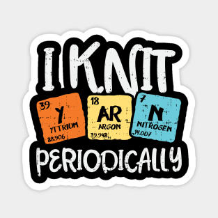 I Knit Yarn Periodically Magnet