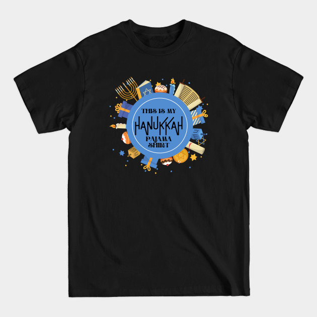 This Is My Hanukkah Chanukah Pajama Shirt - Hanukkah - T-Shirt