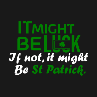 St Patrick's Luck T-Shirt