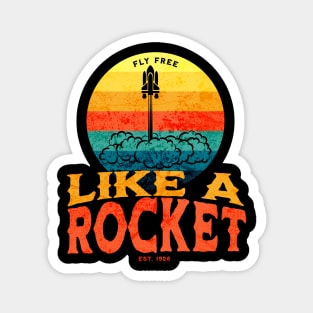 Fly Free Like A Rocket - Retro Vintage Sunset Space Shuttle Launch Magnet