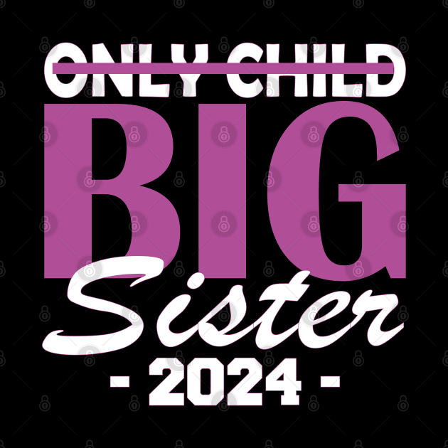 only child big sister 2024 by mdr design