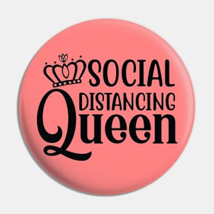 Social Distancing Queen  Quote Artwork - Quarantine Quotes Pin