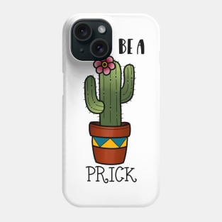 Cactus - don’t be a prick - Traditional Tattoo flash Phone Case